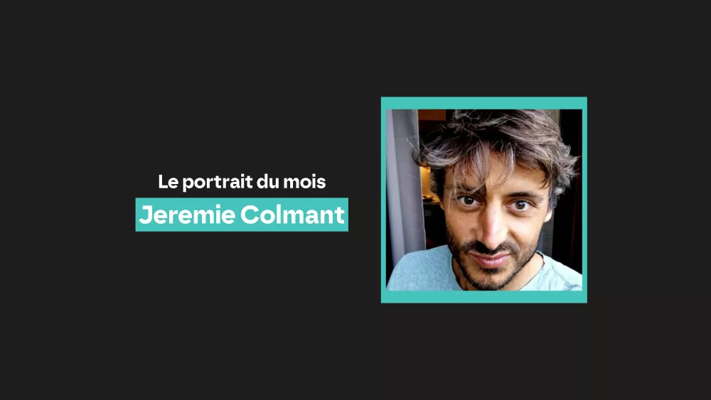 Le portrait du mois : Jeremie Colmant 